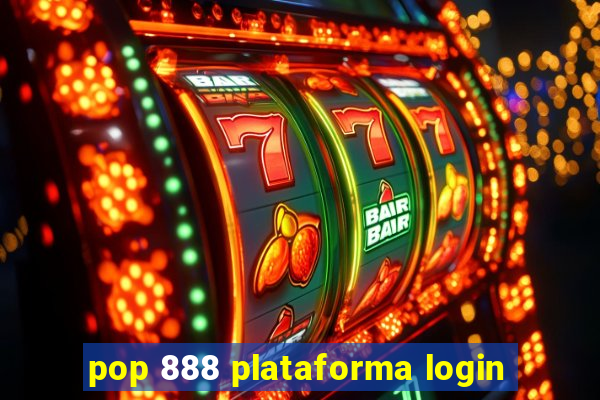 pop 888 plataforma login